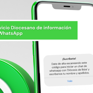 LA DIÓCESIS REFUERZA LOS SERVICIOS DE COMUNICACIÓN CON UN NUEVO CANAL DE MENSAJERÍA EN WHATSAPP