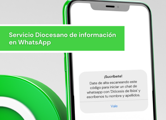 LA DIÓCESIS REFUERZA LOS SERVICIOS DE COMUNICACIÓN CON UN NUEVO CANAL DE MENSAJERÍA EN WHATSAPP