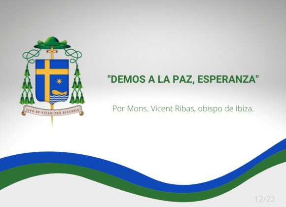 «DEMOS A LA PAZ, ESPERANZA». ¡FELIZ NAVIDAD Y FELIZ AÑO NUEVO!