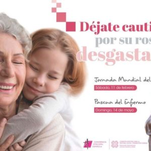 11 DE FEBRERO, JORNADA MUNDIAL DEL ENFERMO