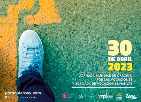 30 DE ABRIL: JORNADA MUNDIAL POR LAS VOCACIONES Y VOCACIONES NATIVAS