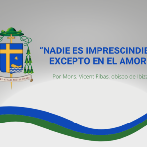 ARTÍCULO DEL OBISPO PARA EL MES DE JULIO