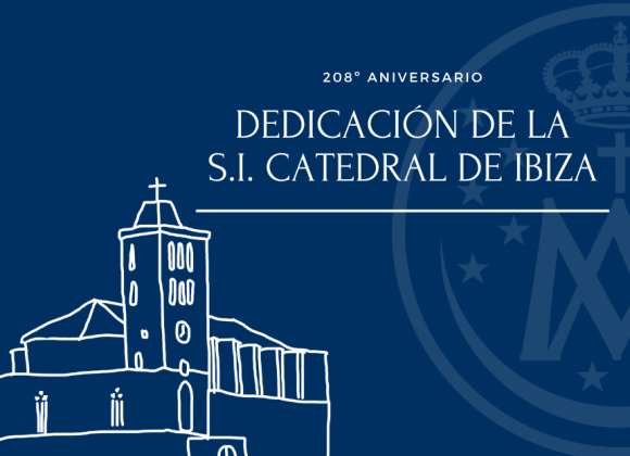 31 DE ENERO: DEDICACIÓN DE LA S.I. CATEDRAL DE IBIZA