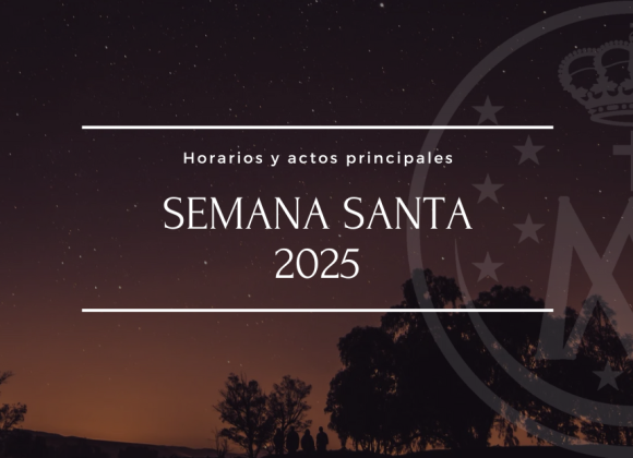 SEMANA SANTA 2025: HORARIOS DE LAS PROCESIONES Y ACTOS PRINCIPALES