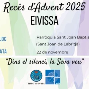 ‘RECÉS D’ADVENT 2025’ EN LA IGLESIA DE SANT JOAN ‘RECÉS D’ADVENT 2025’ EN LA IGLESIA DE SANT JOAN