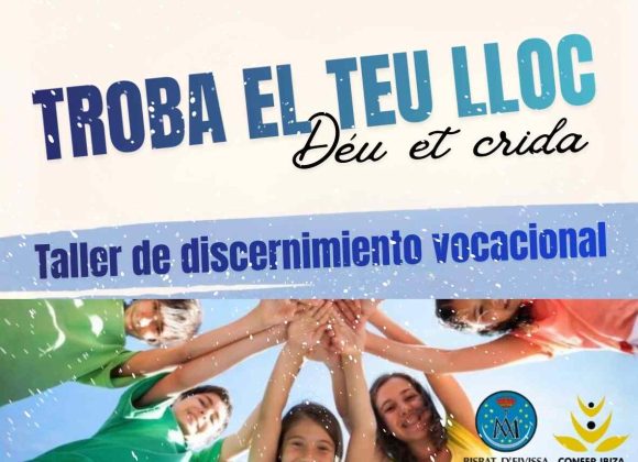 CONFER PROMUEVE UN TALLER DE DISCERNIMIENTO VOCACIONAL EN IBIZA CONFER PROMUEVE UN TALLER DE DISCERNIMIENTO VOCACIONAL EN IBIZA