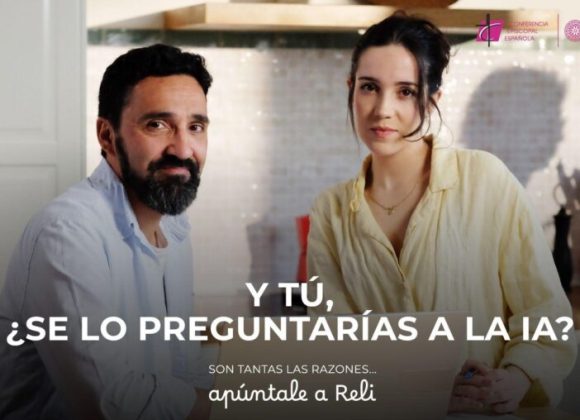 LA CONFERENCIA EPISCOPAL LANZA LA CAMPAÑA ‘SON TANTAS LAS RAZONES… APÚNTALE A RELI’ LA CONFERENCIA EPISCOPAL LANZA LA CAMPAÑA ‘SON TANTAS LAS RAZONES… APÚNTALE A RELI’