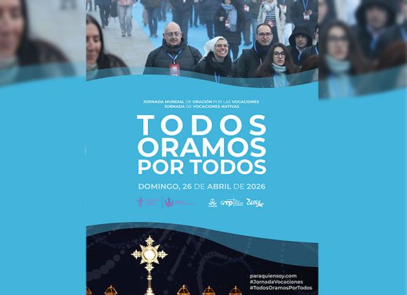 EL 26 DE ABRIL, JORNADA DE ORACIÓN POR LAS VOCACIONES EL 26 DE ABRIL, JORNADA DE ORACIÓN POR LAS VOCACIONES