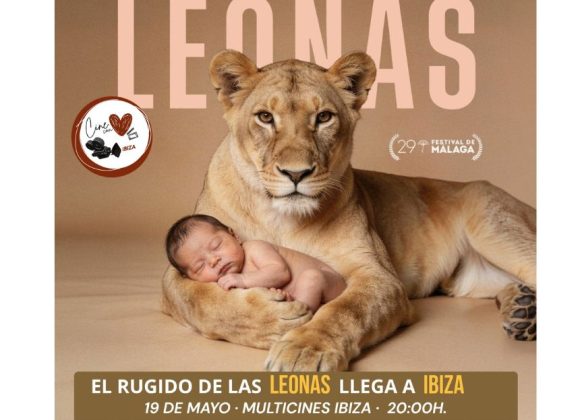 EL 19 DE MAYO SE PRESENTA EN IBIZA EL LARGOMETRAJE ‘LEONAS, EL INSTINTO MÁS SALVAJE’ EL 19 DE MAYO SE PRESENTA EN IBIZA EL LARGOMETRAJE ‘LEONAS, EL INSTINTO MÁS SALVAJE’
