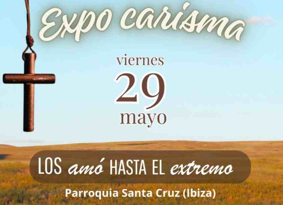 LAS CONGREGACIONES DE LA CONFER EN IBIZA Y FORMENTERA PRESENTAN LA EXPO CARISMA 2026 LAS CONGREGACIONES DE LA CONFER EN IBIZA Y FORMENTERA PRESENTAN LA EXPO CARISMA 2026