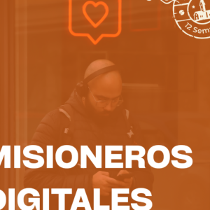 A #LAIGLESIAEN12SEMANAS: ELS MISSIONERS DIGITALS, COMUNICADORS AMB VOCACIÓ A L’ENTORN DIGITAL A #LAIGLESIAEN12SEMANAS: ELS MISSIONERS DIGITALS, COMUNICADORS AMB VOCACIÓ A L’ENTORN DIGITAL