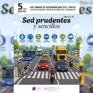 5 DE JULIO, JORNADA DE RESPONSABILIDAD EN EL TRÁFICO CON EL LEMA «SED PRUDENTES Y SENCILLOS»