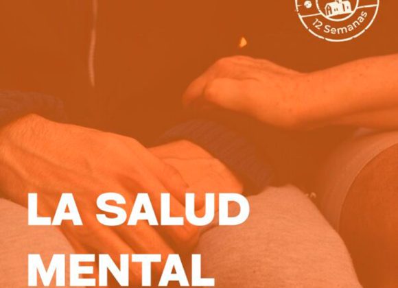 EN #LAIGLESIAEN12SEMANAS: LA SALUD MENTAL, UNO DE LOS GRANDES DESAFÍOS DE NUESTRO TIEMPO EN #LAIGLESIAEN12SEMANAS: LA SALUD MENTAL, UNO DE LOS GRANDES DESAFÍOS DE NUESTRO TIEMPO