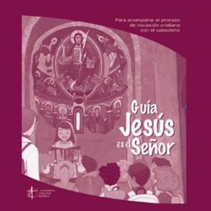 NOVA GUIA PER ACOMPANYAR EL PROCÉS D’INICIACIÓ CRISTIANA AMB EL CATECISME ‘JESÚS ÉS EL SENYOR’ NOVA GUIA PER ACOMPANYAR EL PROCÉS D’INICIACIÓ CRISTIANA AMB EL CATECISME ‘JESÚS ÉS EL SENYOR’